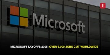 Microsoft Announces Layoffs of Over 6,000 Employees Amid Global Restructuring