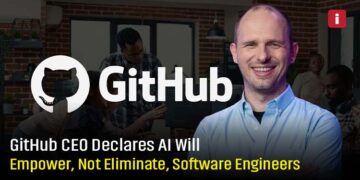 GitHub CEO Declares AI Will Empower, Not Eliminate, Software Engineers