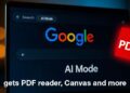 Google AI Mode gets PDF reader, Canvas and more