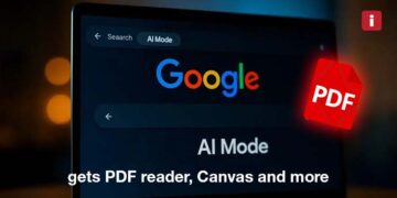 Google AI Mode gets PDF reader, Canvas and more