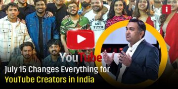 July 15 Changes Everything for YouTube Creators in India